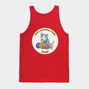 Best Knitting Mom Ever Cat #1 Tank Top